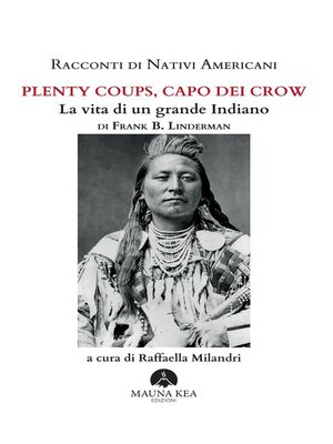 cover image of Racconti di Nativi Americani-- Plenty Coups, Capo dei Crow